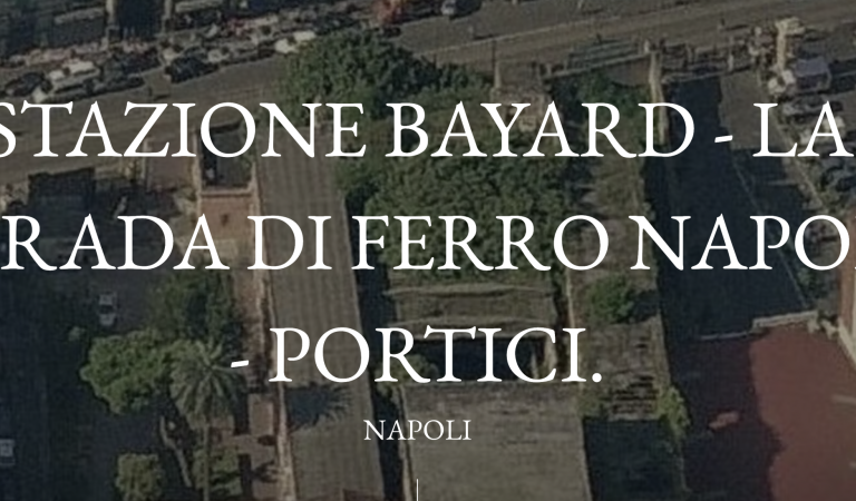 Stazione Bayard – Napoli Portici
